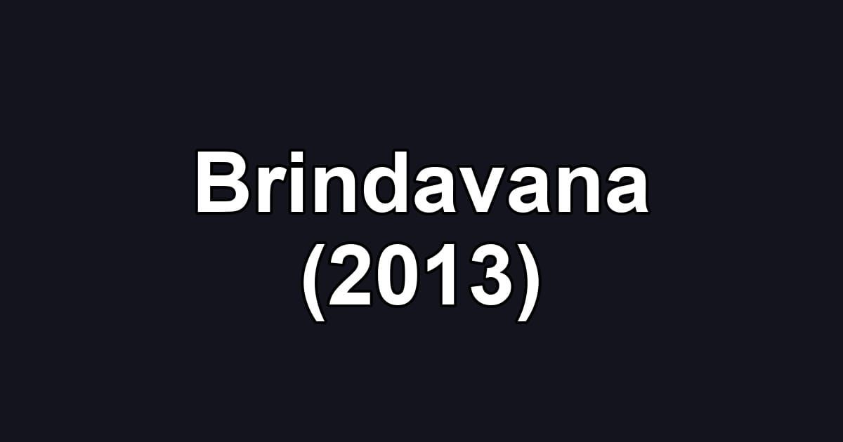 Brindavana (2013)