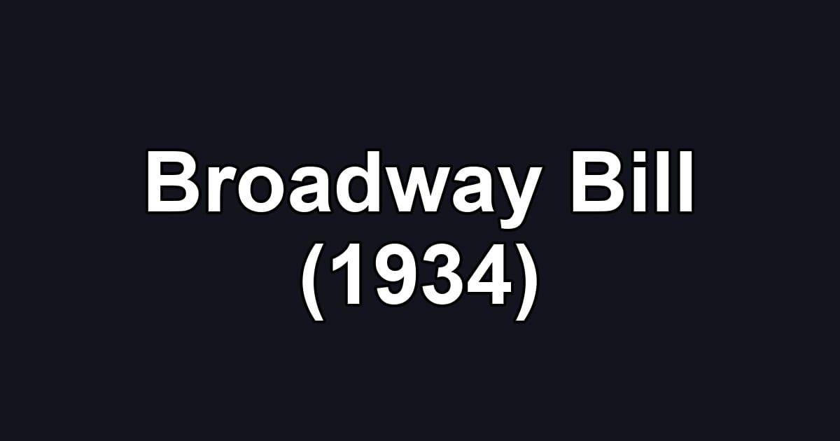 Broadway Bill (1934)