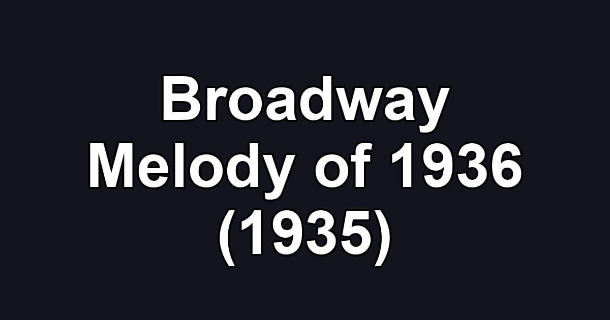 Broadway Melody of 1936 (1935)