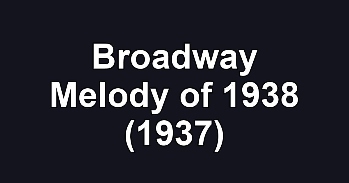 Broadway Melody of 1938 (1937)