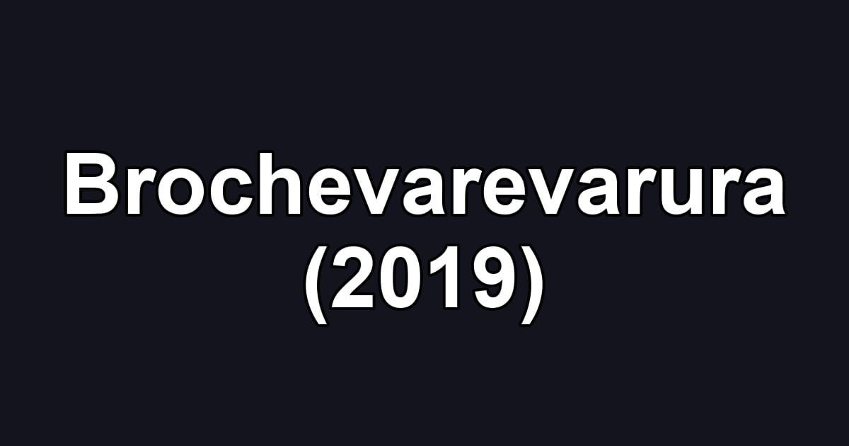 Brochevarevarura (2019)