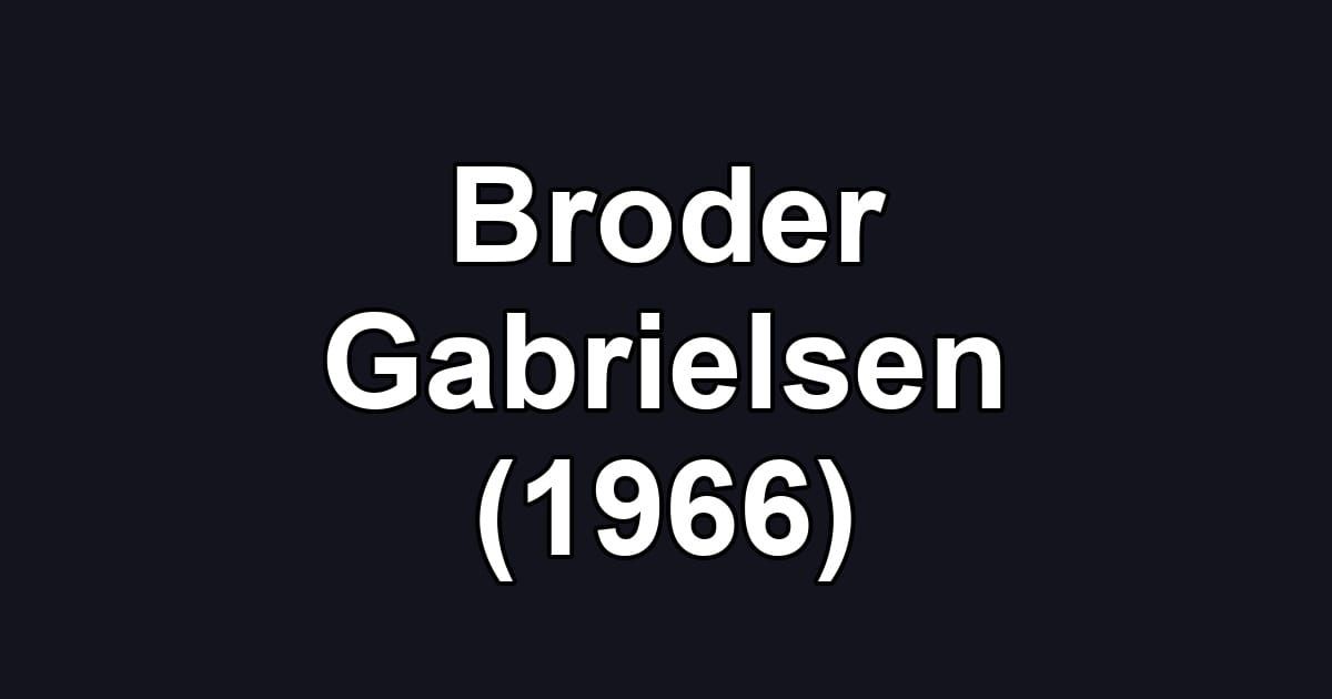 Broder Gabrielsen (1966)