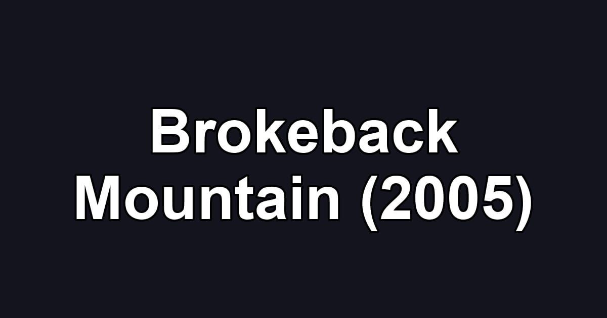 Brokeback Mountain (2005)