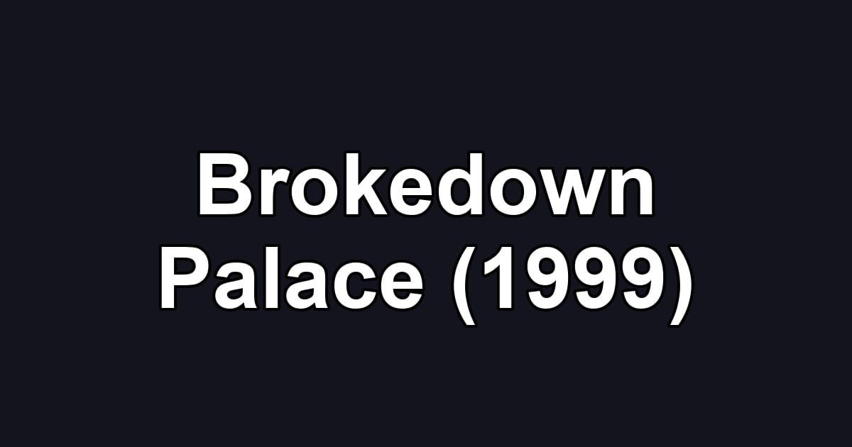 Brokedown Palace (1999)