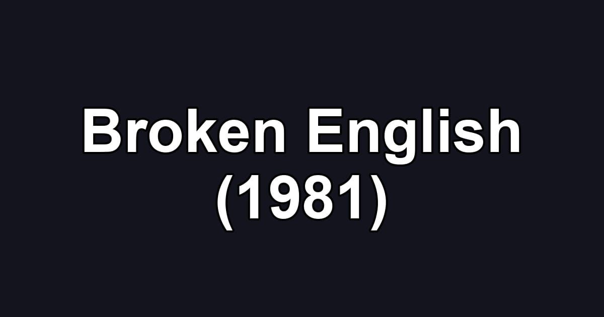 Broken English (1981)