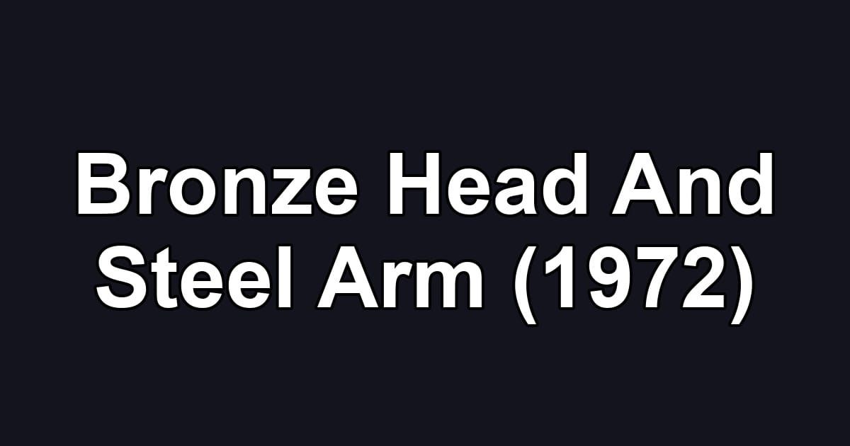 Bronze Head And Steel Arm (1972)
