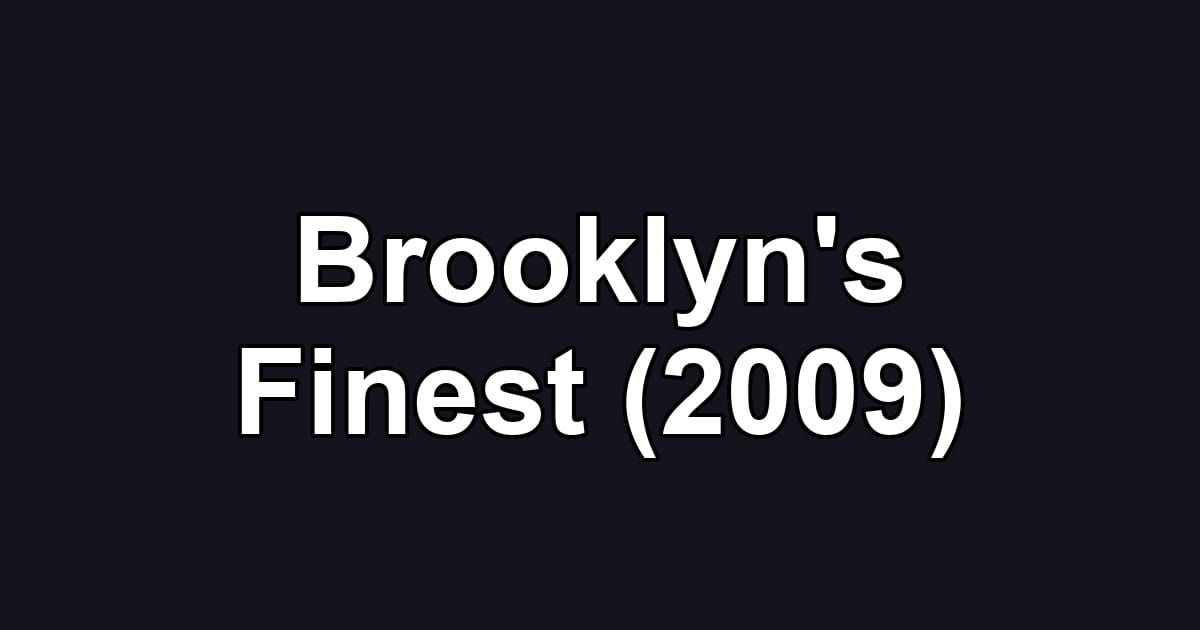 Brooklyn's Finest (2009)