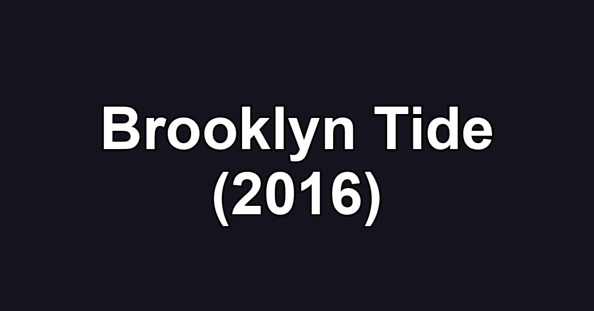 Brooklyn Tide (2016)