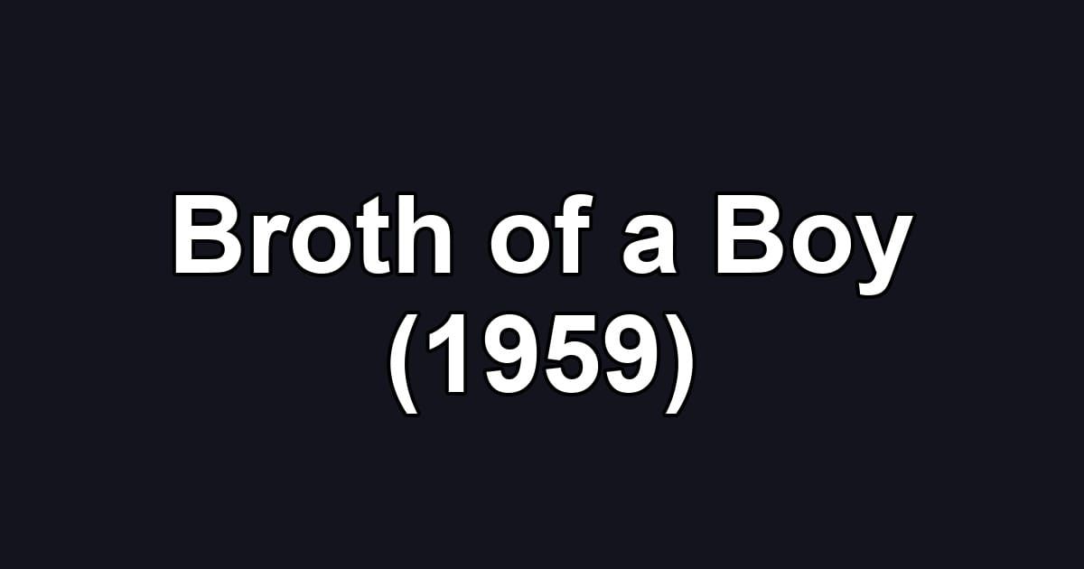 Broth of a Boy (1959)