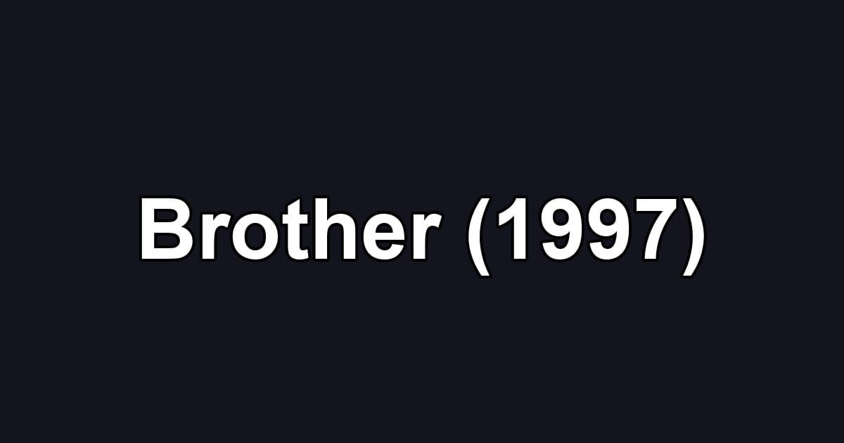 Brother (1997)