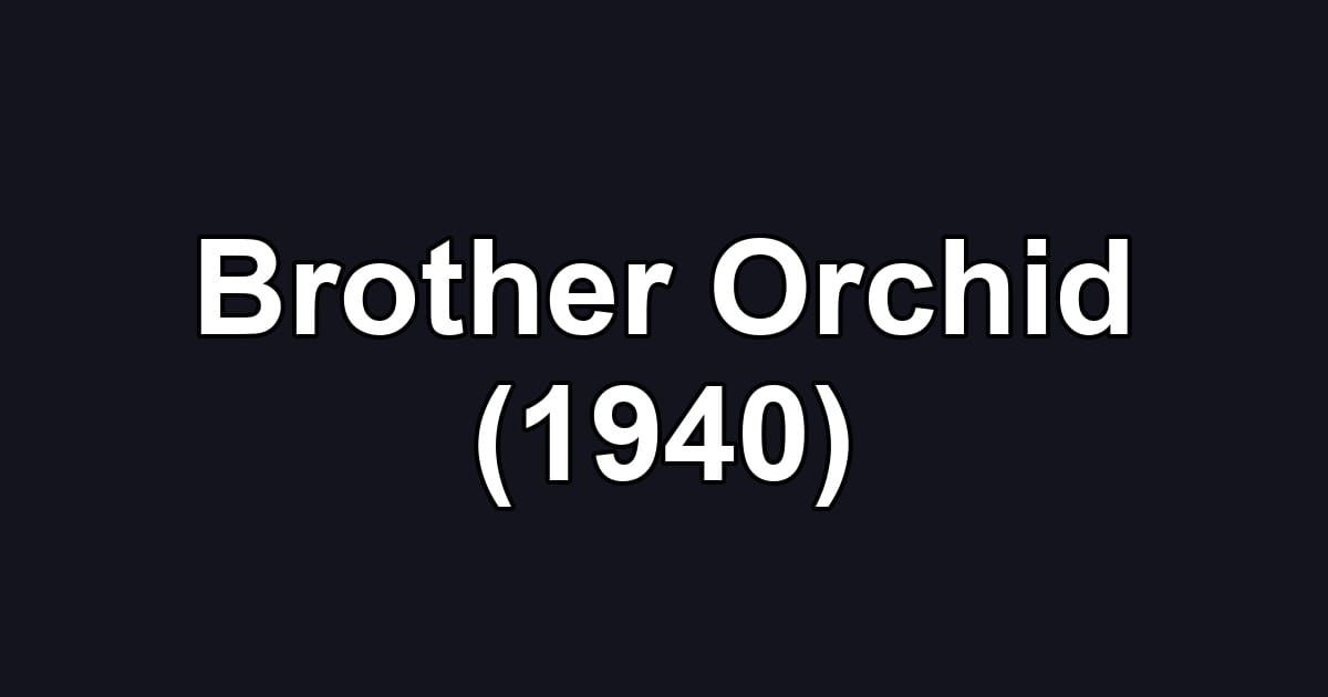 Brother Orchid (1940)