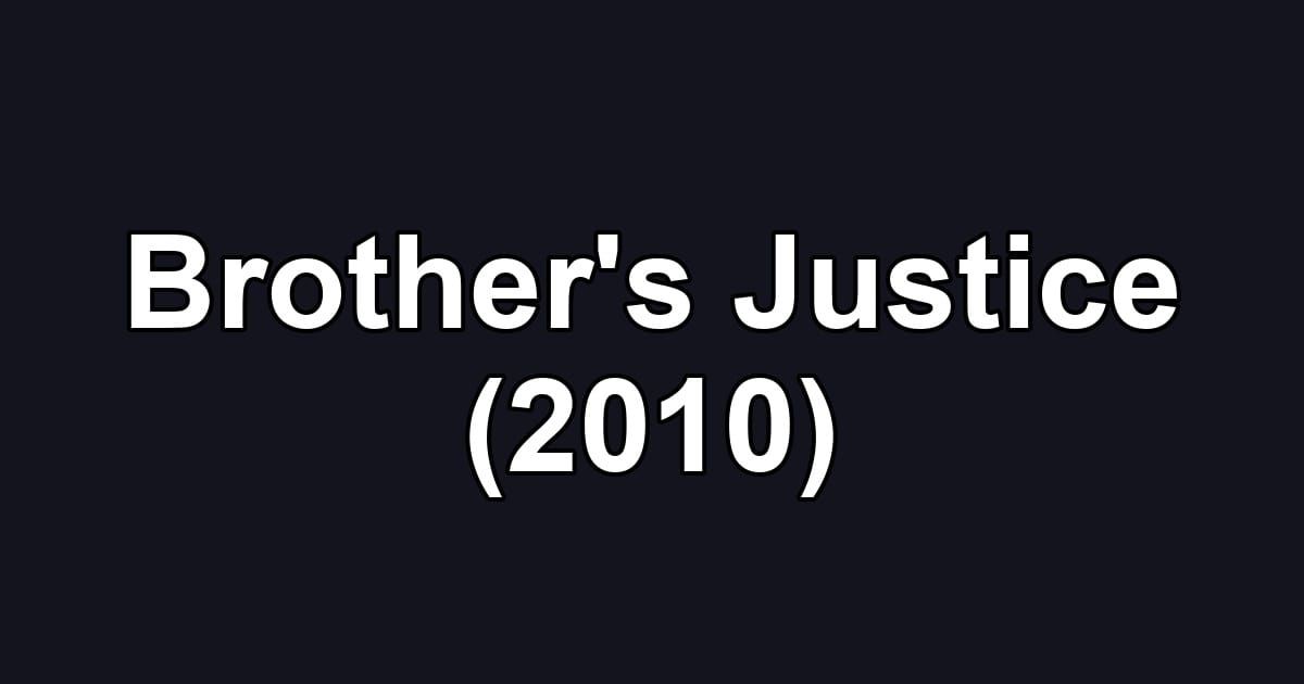 Brother's Justice (2010)