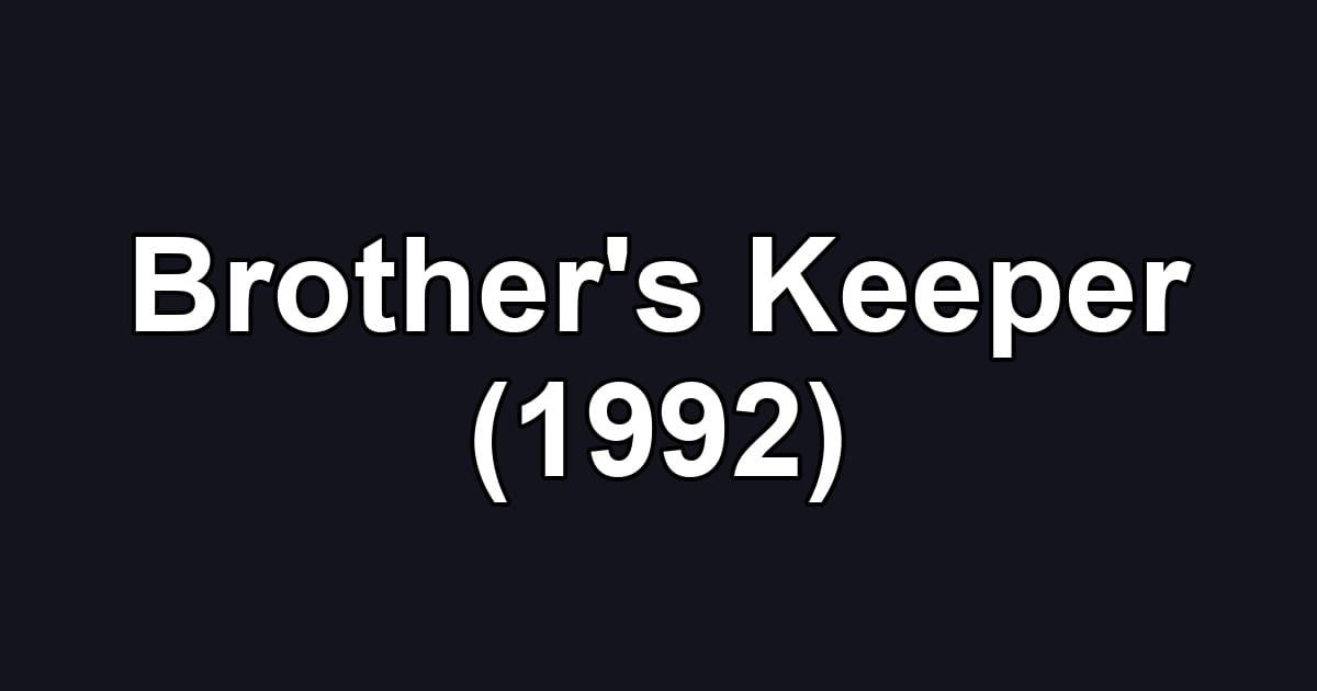 Brother's Keeper (1992)