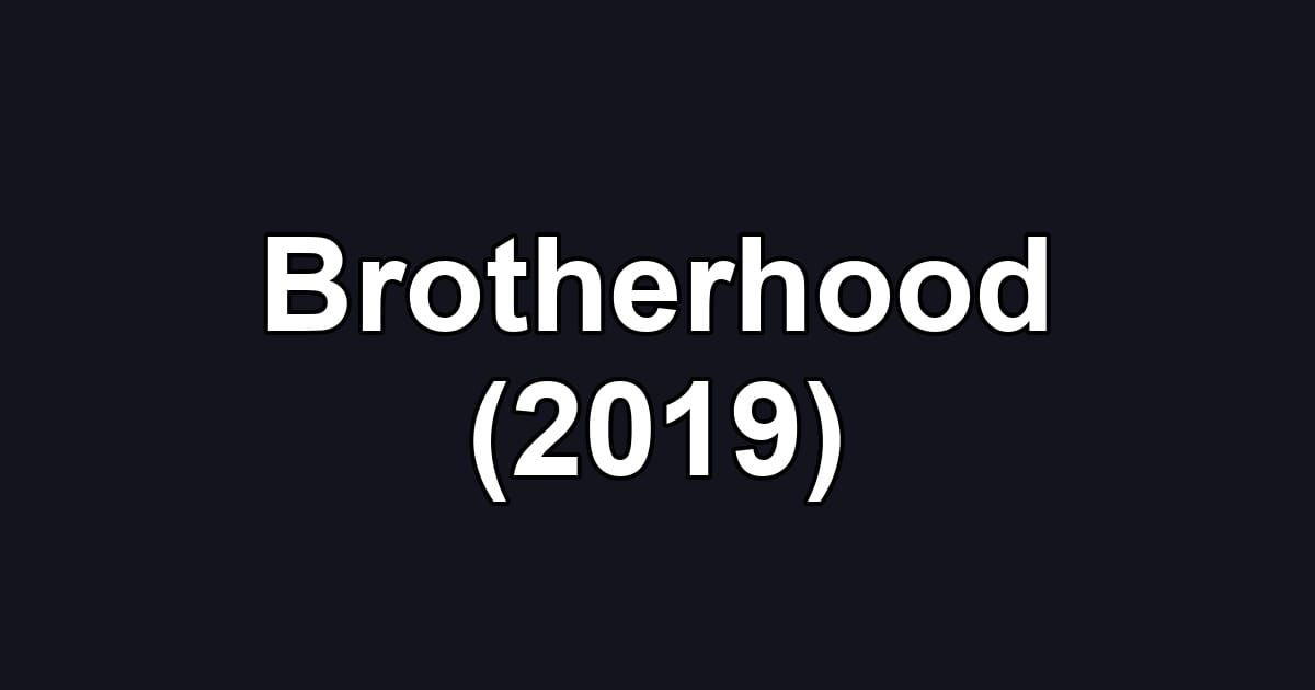 Brotherhood (2019)