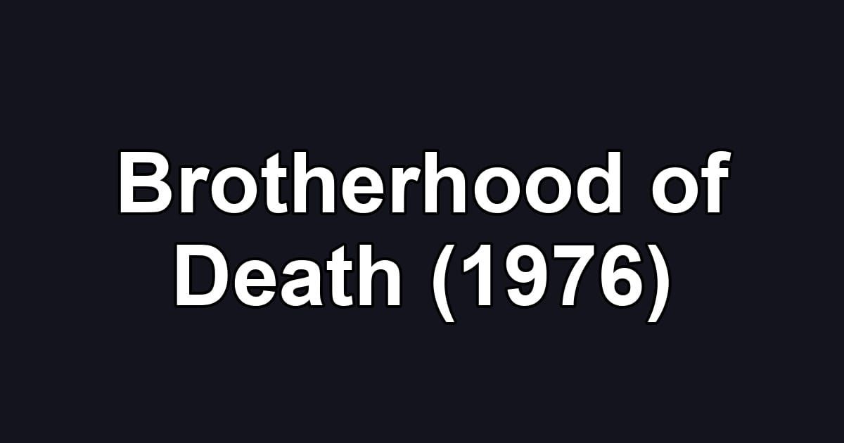 Brotherhood of Death (1976)