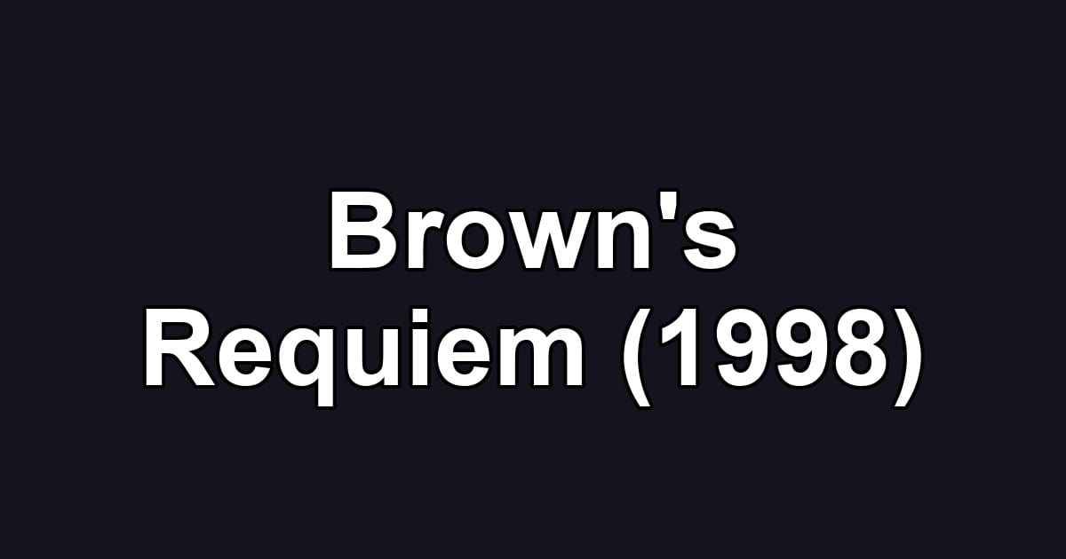 Brown's Requiem (1998)