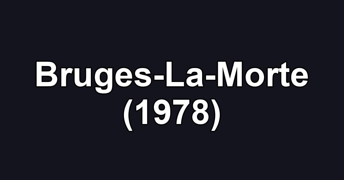 Bruges-La-Morte (1978)