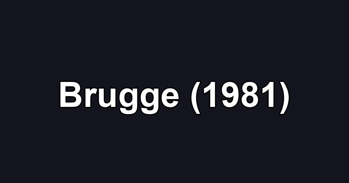 Brugge (1981)