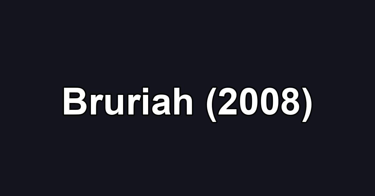 Bruriah (2008)