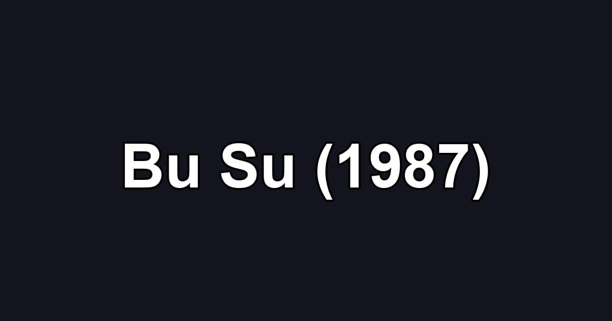 Bu Su (1987)