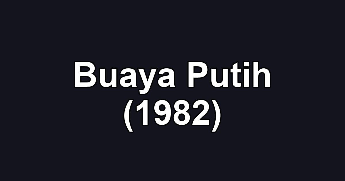 Buaya Putih (1982)