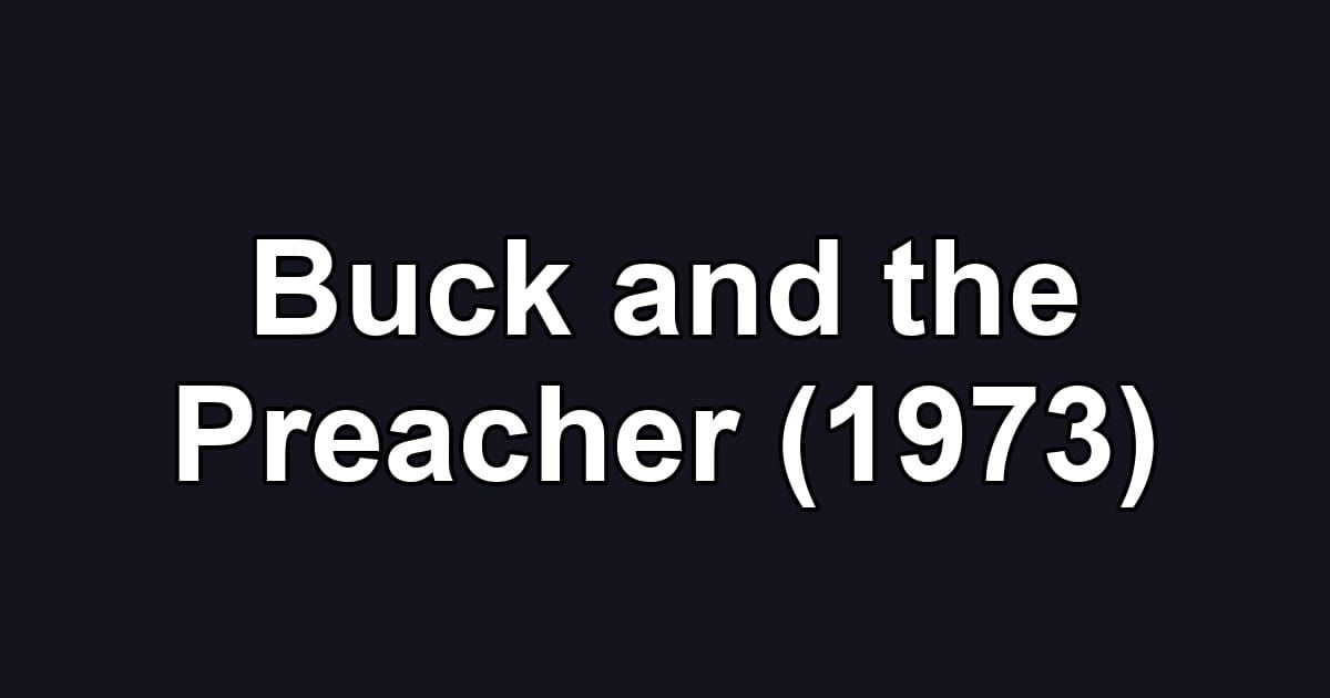 Buck and the Preacher (1973)