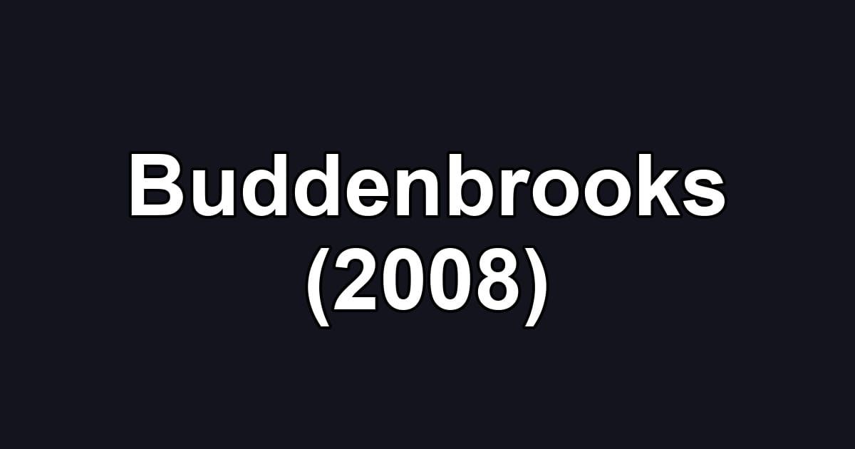 Buddenbrooks (2008)