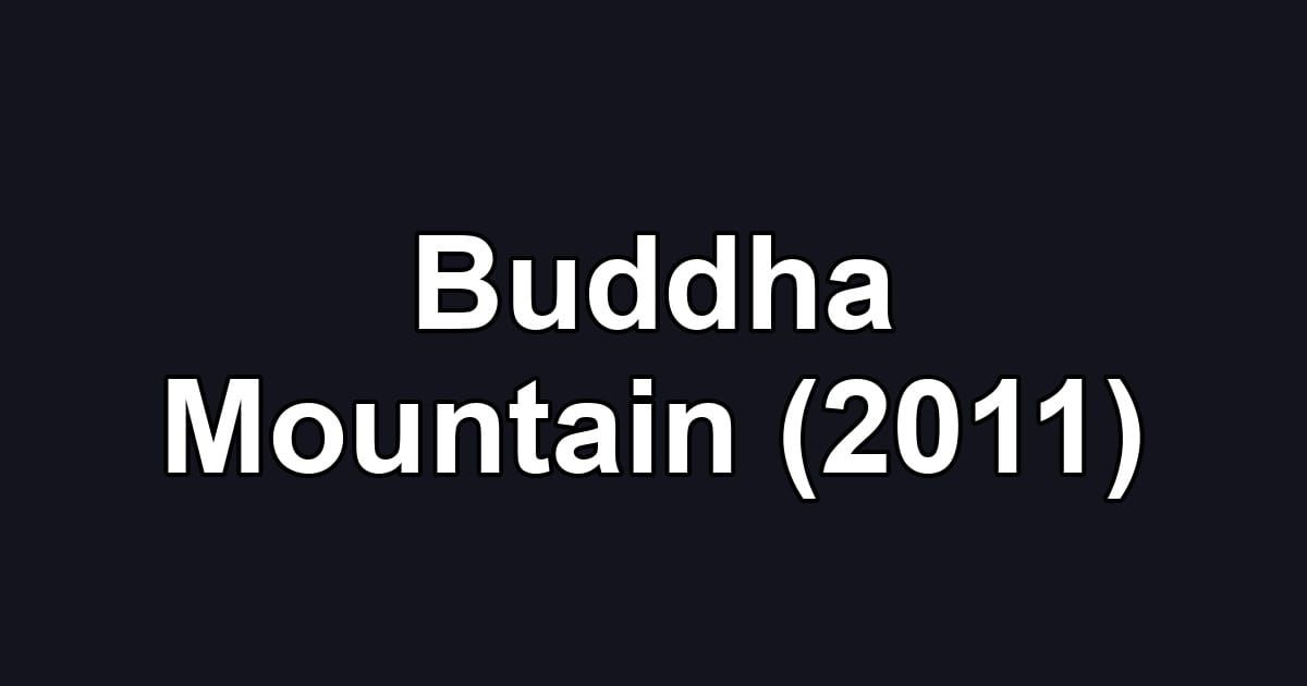 Buddha Mountain (2011)