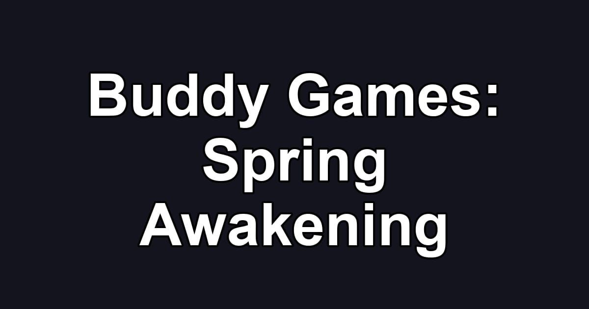 Buddy Games: Spring Awakening