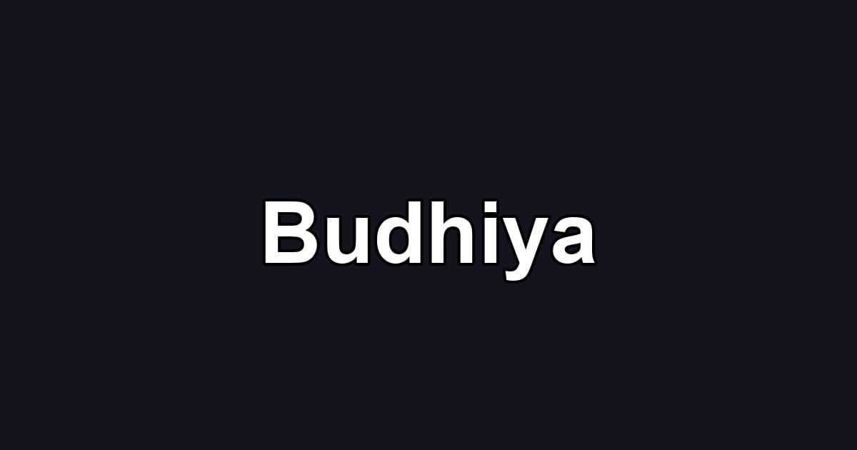 Budhiya