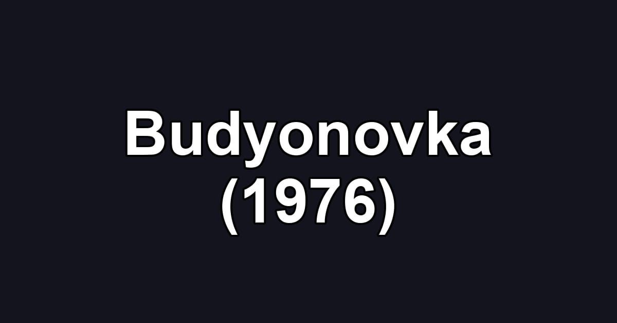 Budyonovka (1976)