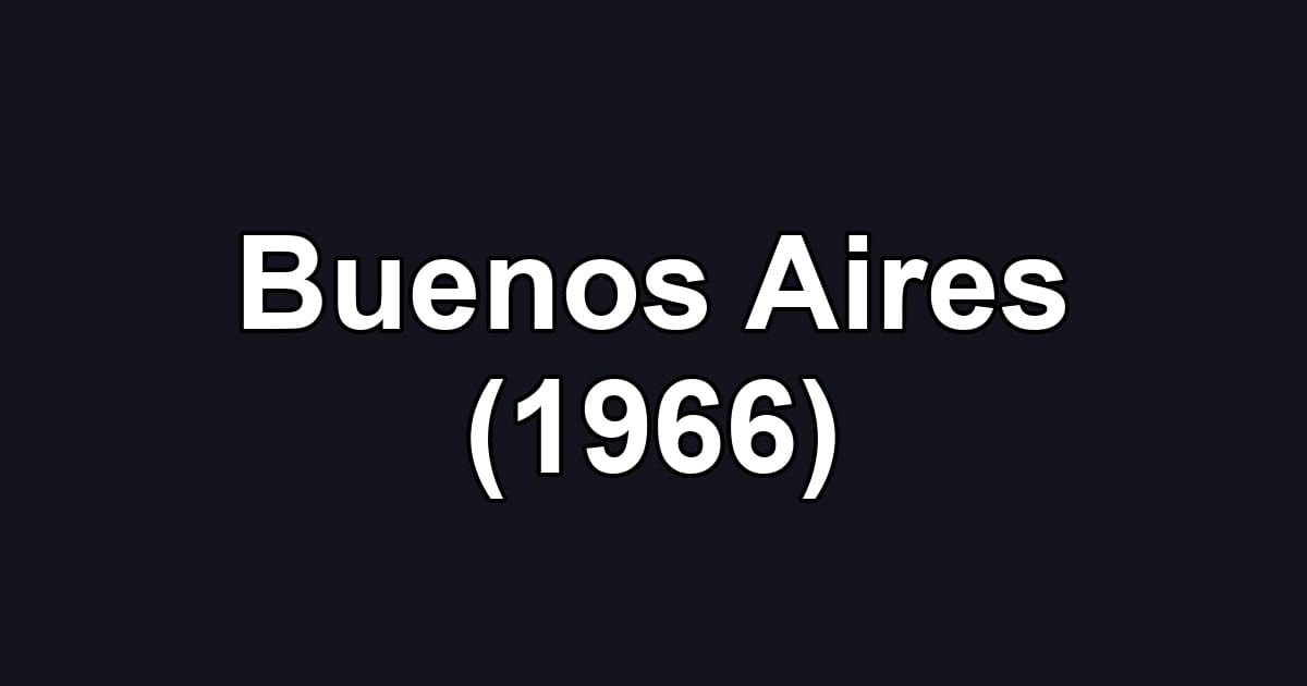 Buenos Aires (1966)