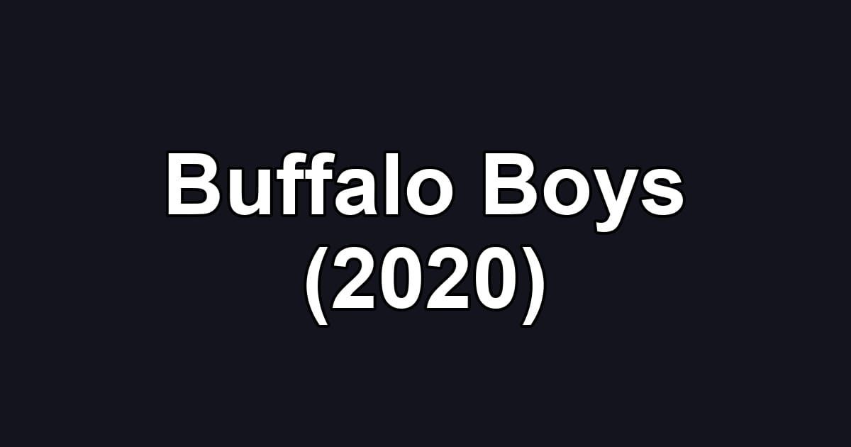 Buffalo Boys (2020)