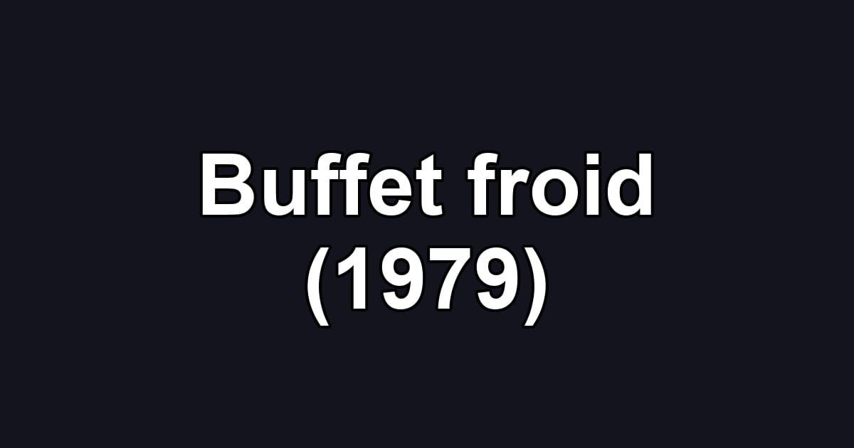 Buffet froid (1979)