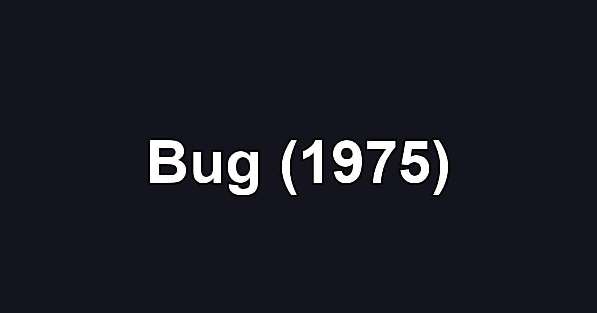 Bug (1975)