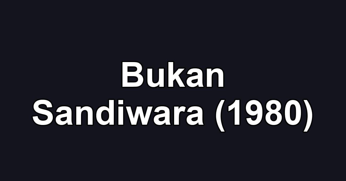 Bukan Sandiwara (1980)