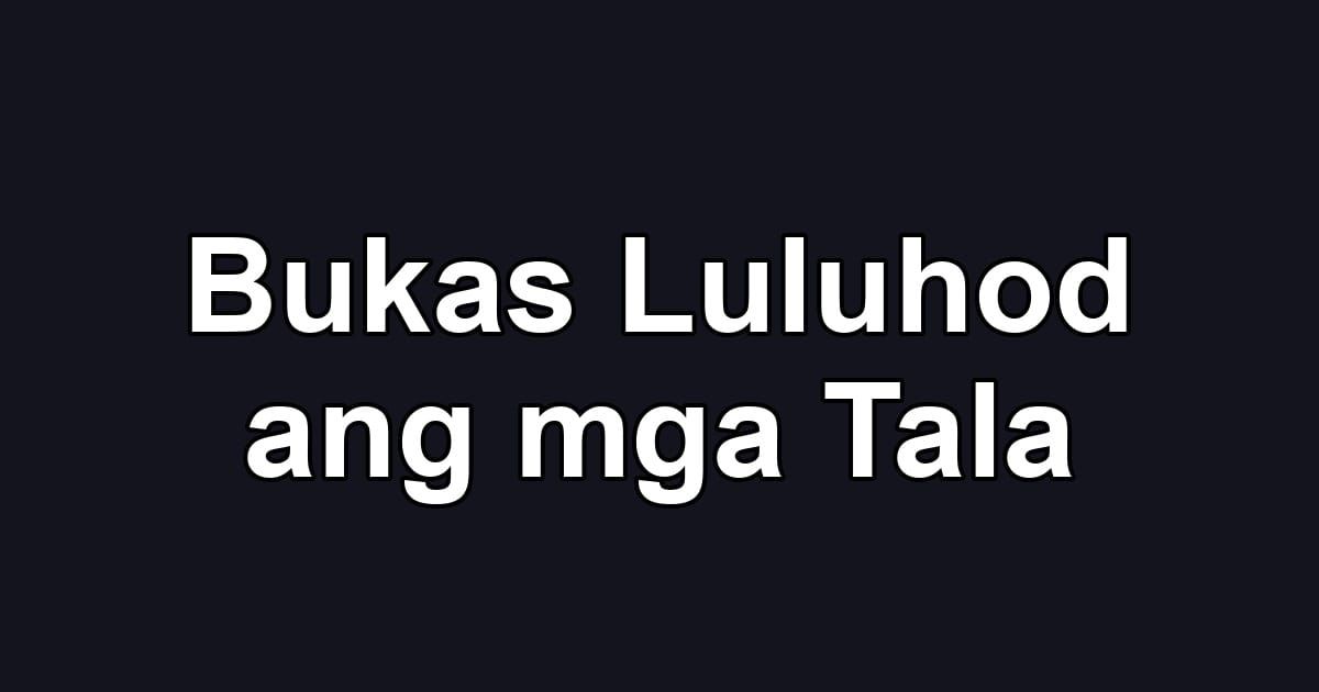 Bukas Luluhod ang mga Tala
