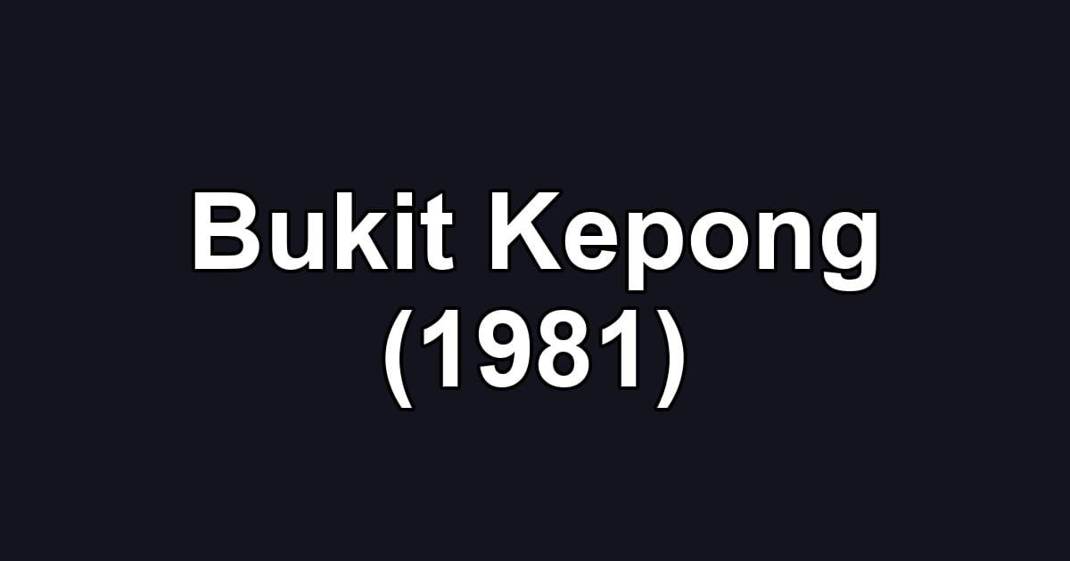 Bukit Kepong (1981)