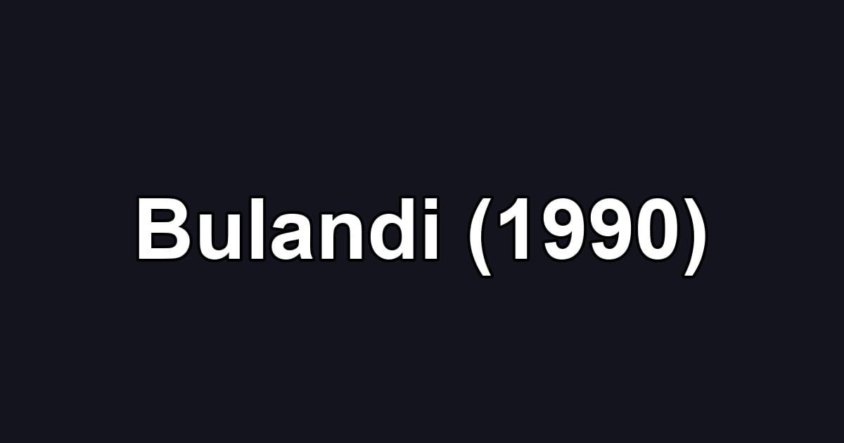 Bulandi (1990)