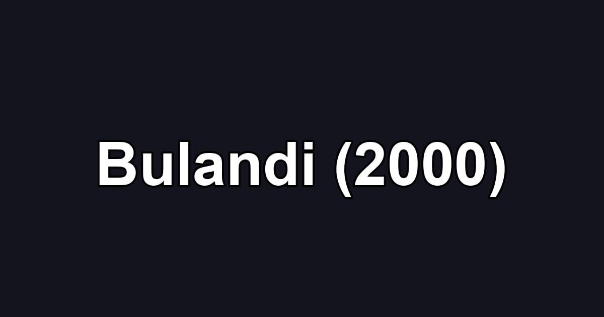 Bulandi (2000)