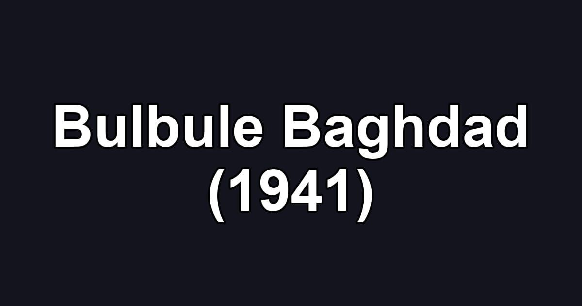 Bulbule Baghdad (1941)