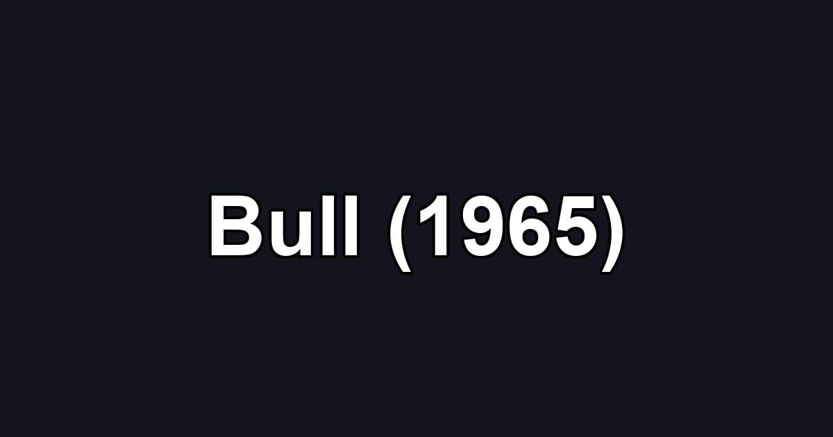 Bull (1965)
