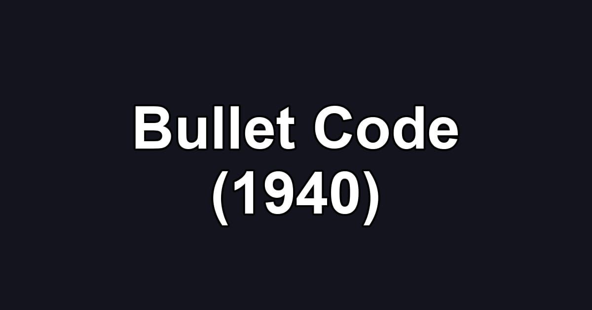 Bullet Code (1940)