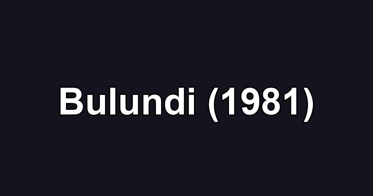 Bulundi (1981)
