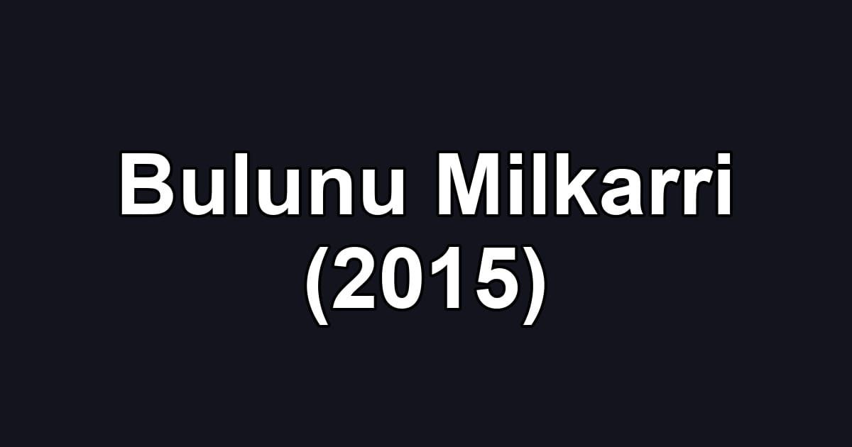 Bulunu Milkarri (2015)