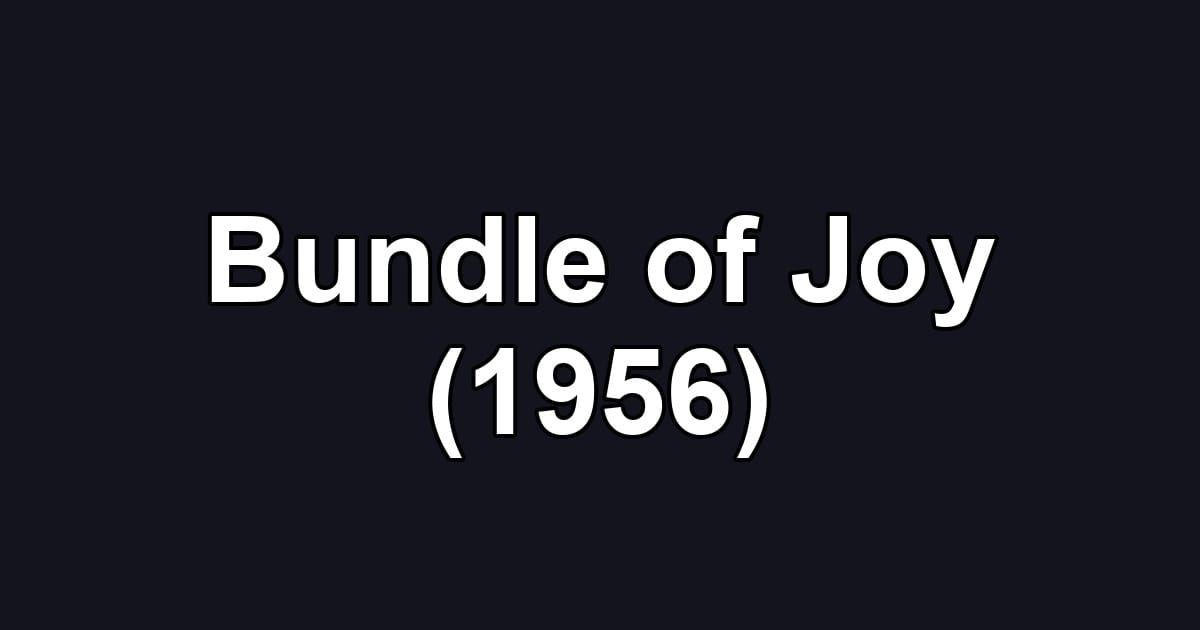Bundle of Joy (1956)