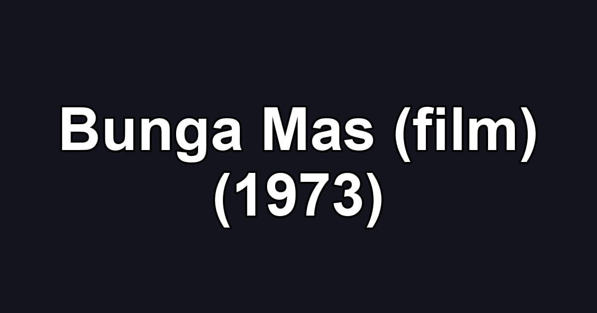 Bunga Mas (film) (1973)