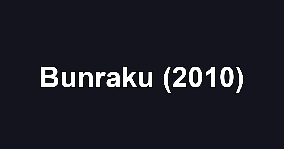 Bunraku (2010)