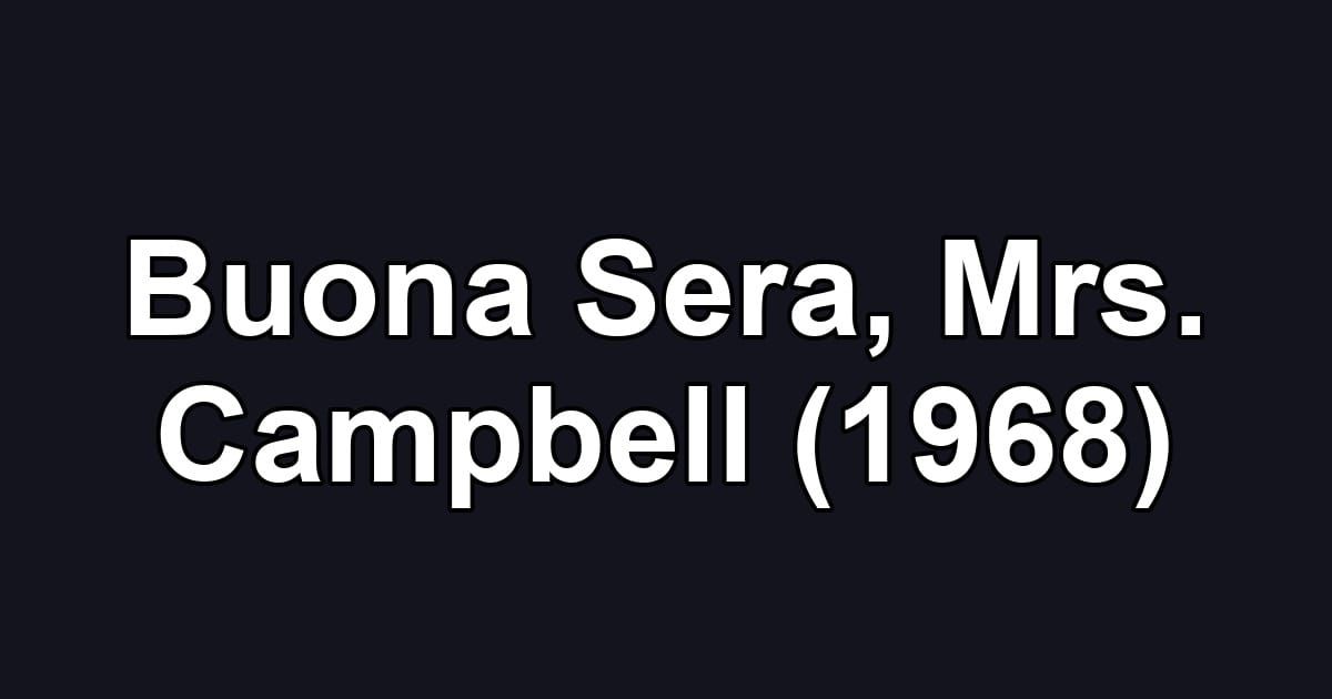 Buona Sera, Mrs. Campbell (1968)