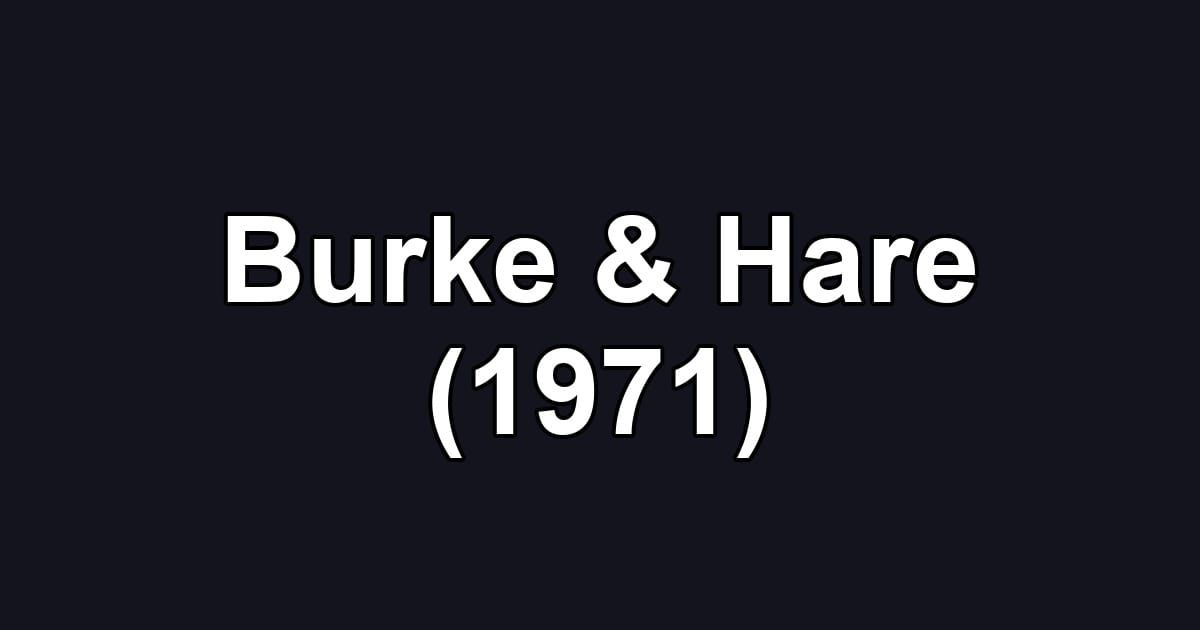 Burke & Hare (1971)
